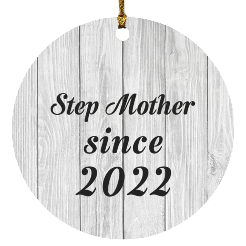 Step Mother Since 2022 - Circle Ornament F