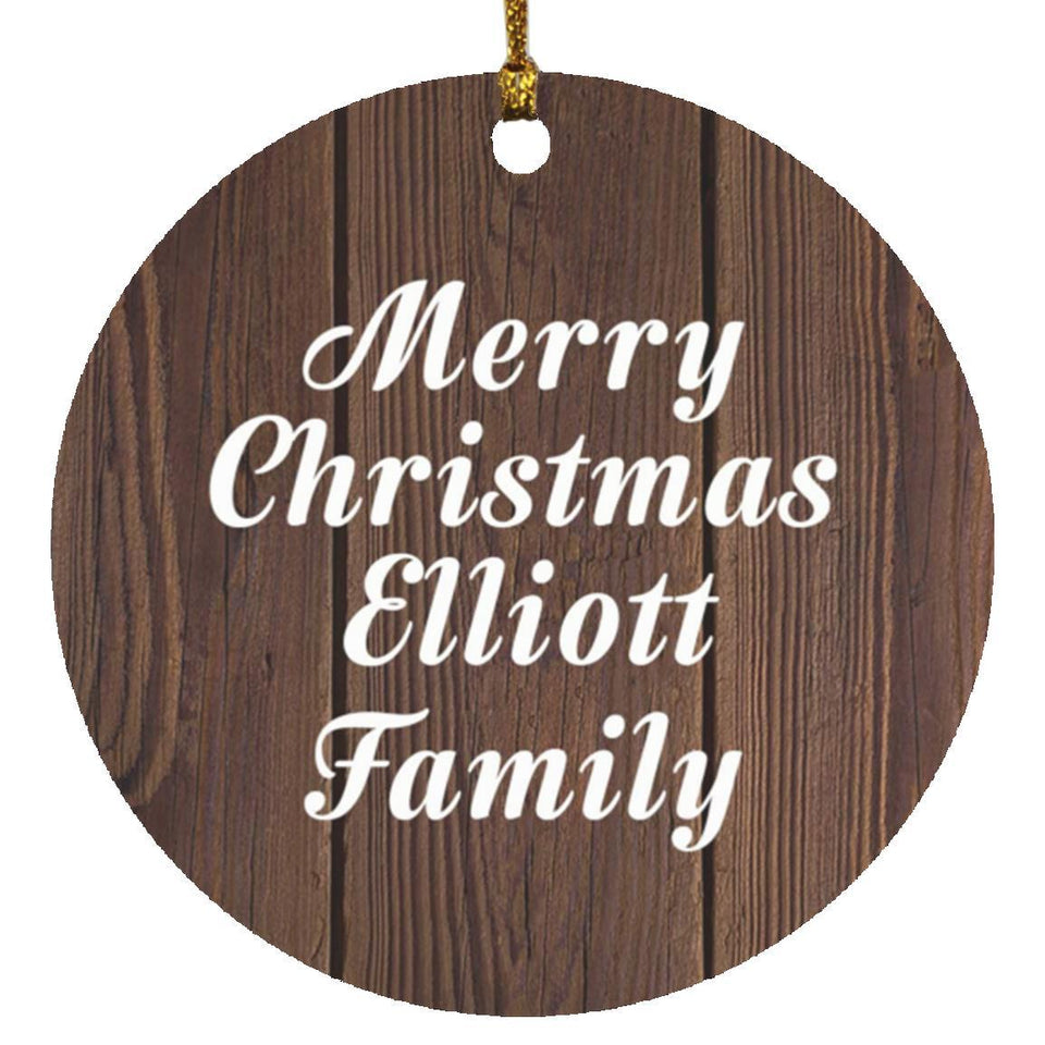 Merry Christmas Elliott Family - Circle Ornament D