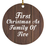 First Christmas As Family Of Five - Circle Ornament D