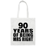 90th Anniversary 90 Years Of Being Mrs Right - Tote Bag White