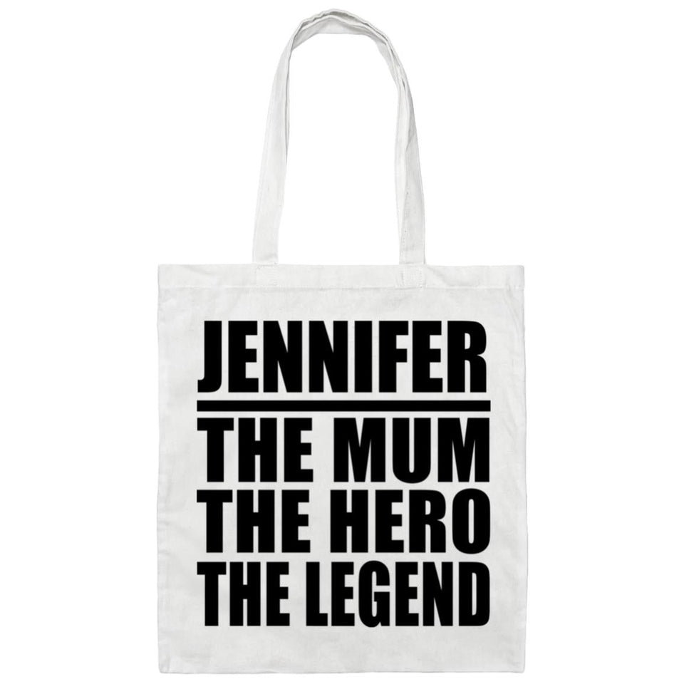 Jennifer The Mum The Hero The Legend - Tote Bag White