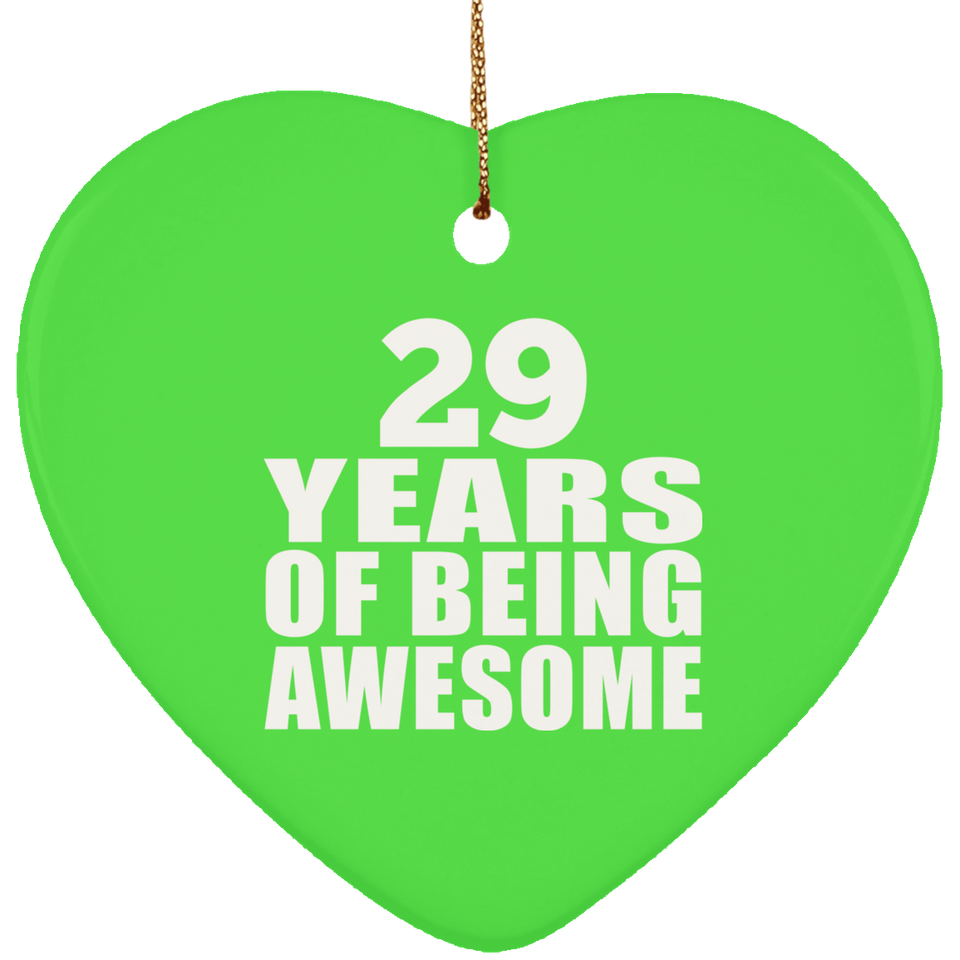29th Birthday 29 Years Of Being Awesome - Heart Ornament