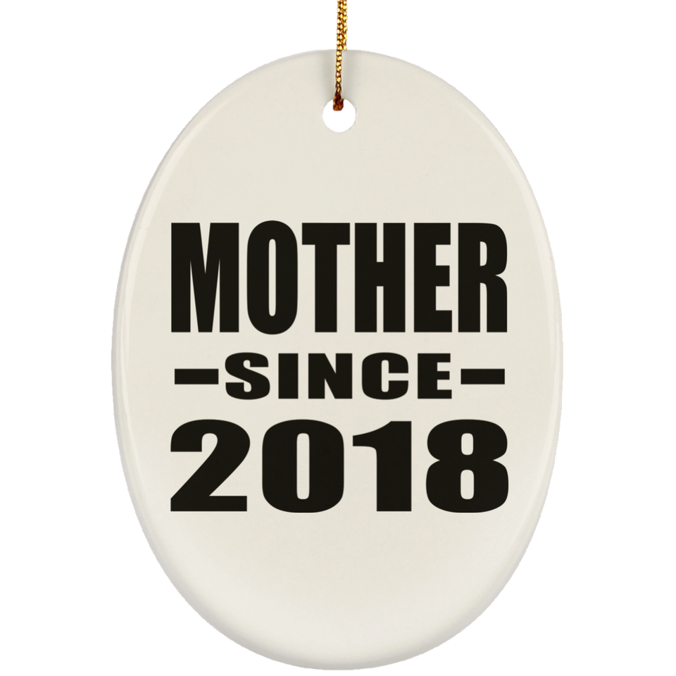 Mother Since 2018 - Oval Ornament