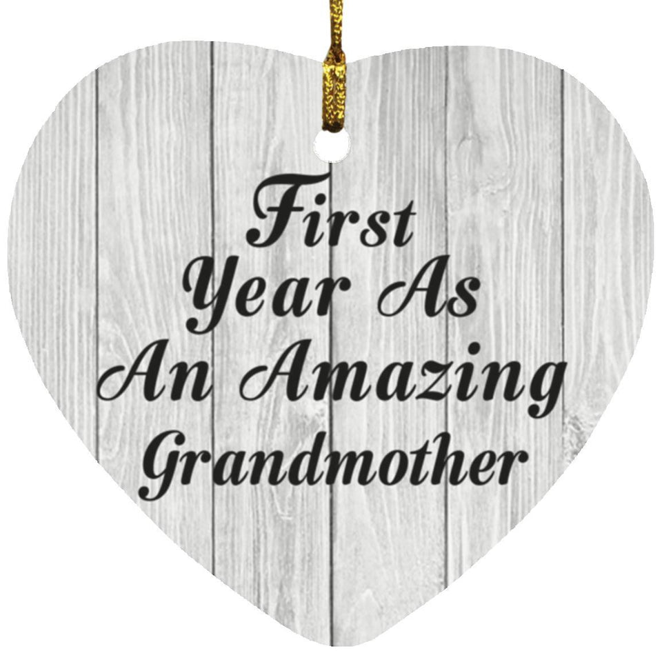 First Year As An Amazing Grandmother - Heart Ornament F