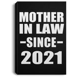 Mother In Law Since 2021 - Canvas Portrait