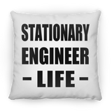 Stationary Engineer Life - Throw Pillow