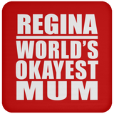 Regina World's Okayest Mum - Drink Coaster