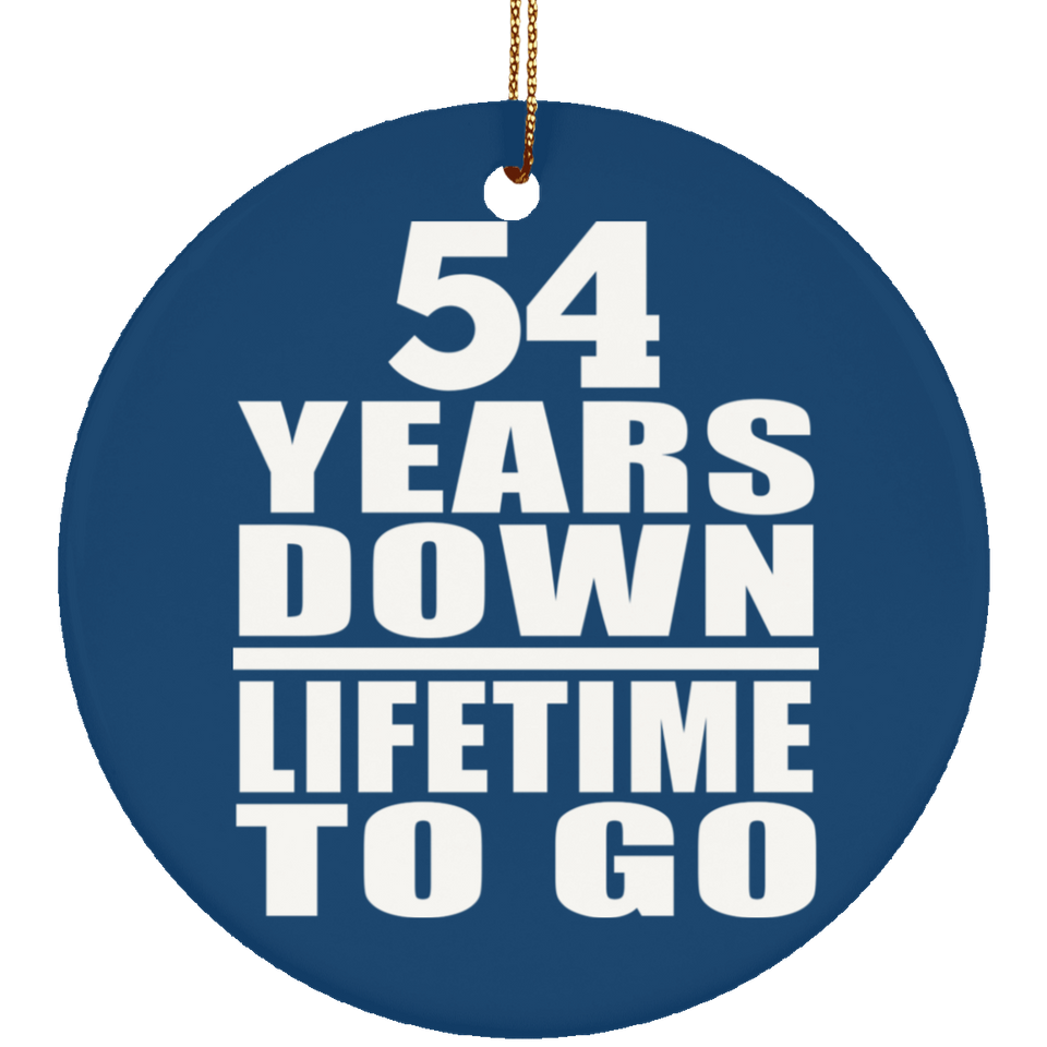 54th Anniversary 54 Years Down Lifetime To Go - Circle Ornament