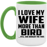 I Love My Wife More Than Bird - 15oz Accent Mug Green