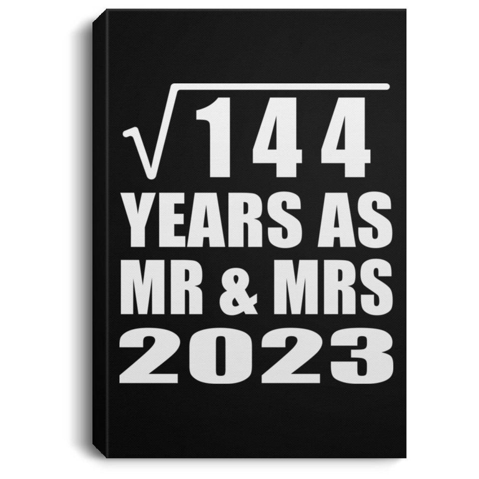 12th Anniversary Square Root of 144 Years As Mr & Mrs 2023 - Canvas Portrait