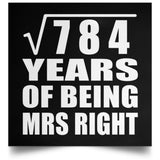 28th Anniversary Square Root of 784 Years of Being Mrs Right - Poster Square