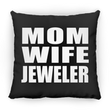 Mom Wife Jeweler - Throw Pillow Black