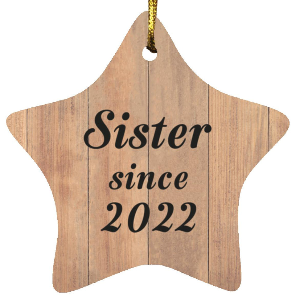 Sister Since 2022 - Star Ornament C