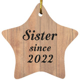 Sister Since 2022 - Star Ornament C