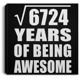 82nd Birthday Square Root of 6724 Years of Being Awesome - Canvas Square