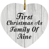 First Christmas As Family Of Nine - Heart Ornament F