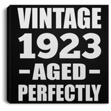 101st Birthday Vintage 1923 Aged Perfectly - Canvas Square
