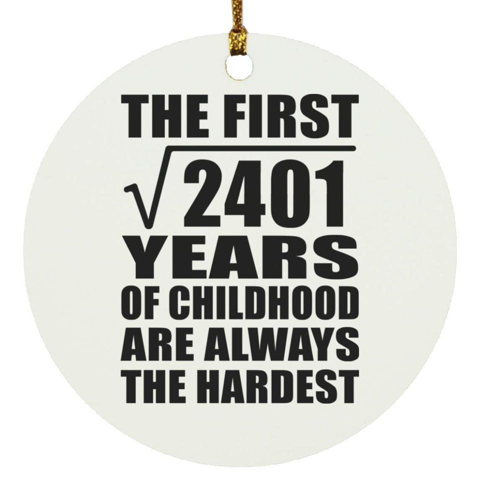 49th Birthday Square Root of 2401 Years of Childhood - Circle Ornament
