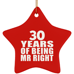30th Anniversary 30 Years Of Being Mr Right - Star Ornament