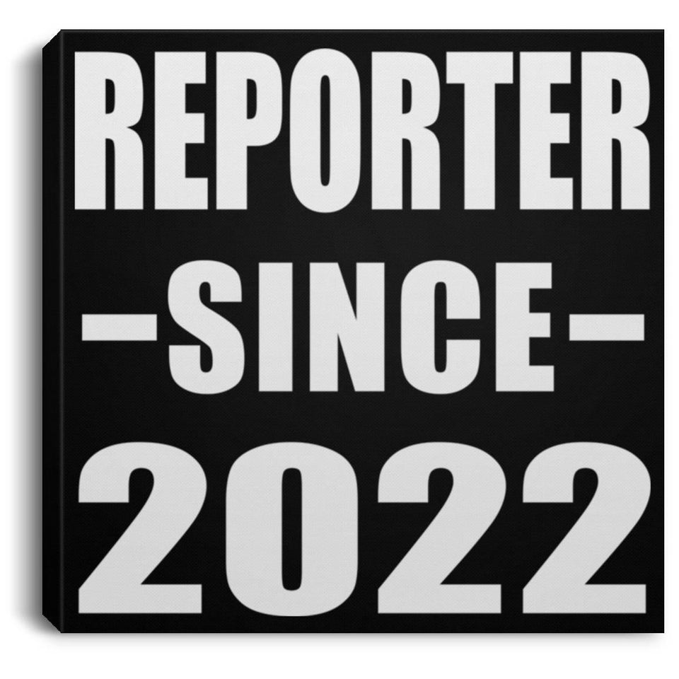 Reporter Since 2022 - Canvas Square