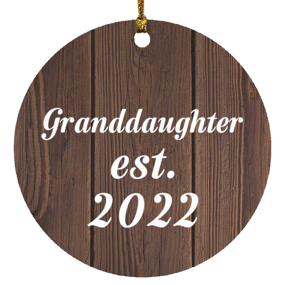 Granddaughter Established EST. 2022 - Circle Ornament D