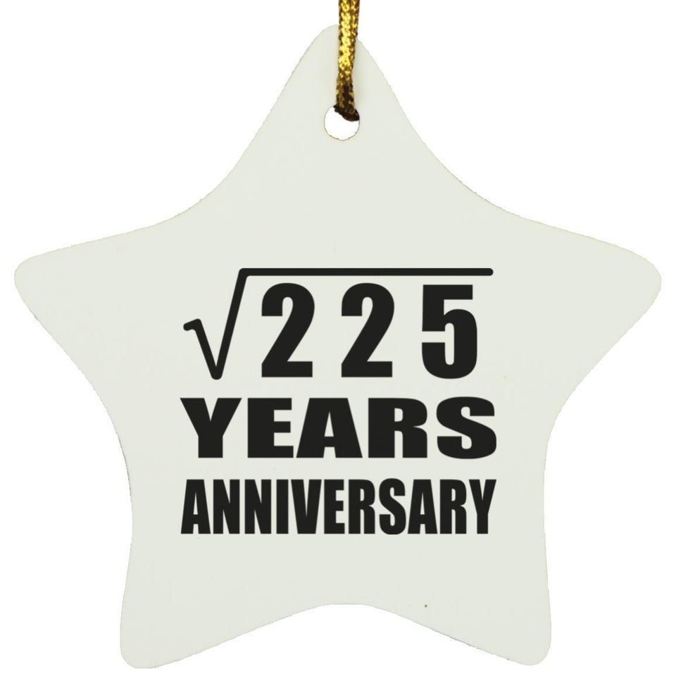 15th Anniversary Square Root of 225 Years Anniversary - Star Ornament
