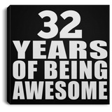 32nd Birthday 32 Years Of Being Awesome - Canvas Square