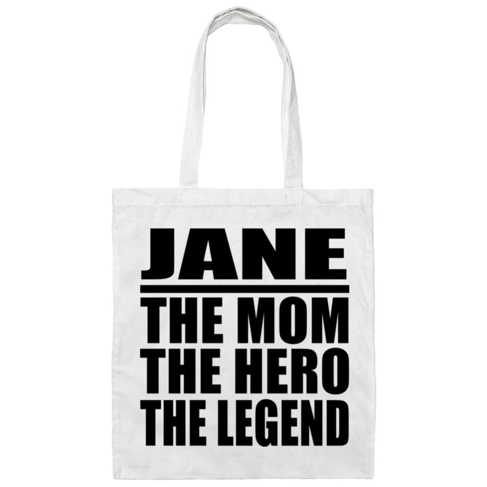 Jane The Mom The Hero The Legend - Tote Bag White