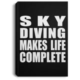 Sky Diving Makes Life Complete - Canvas Portrait