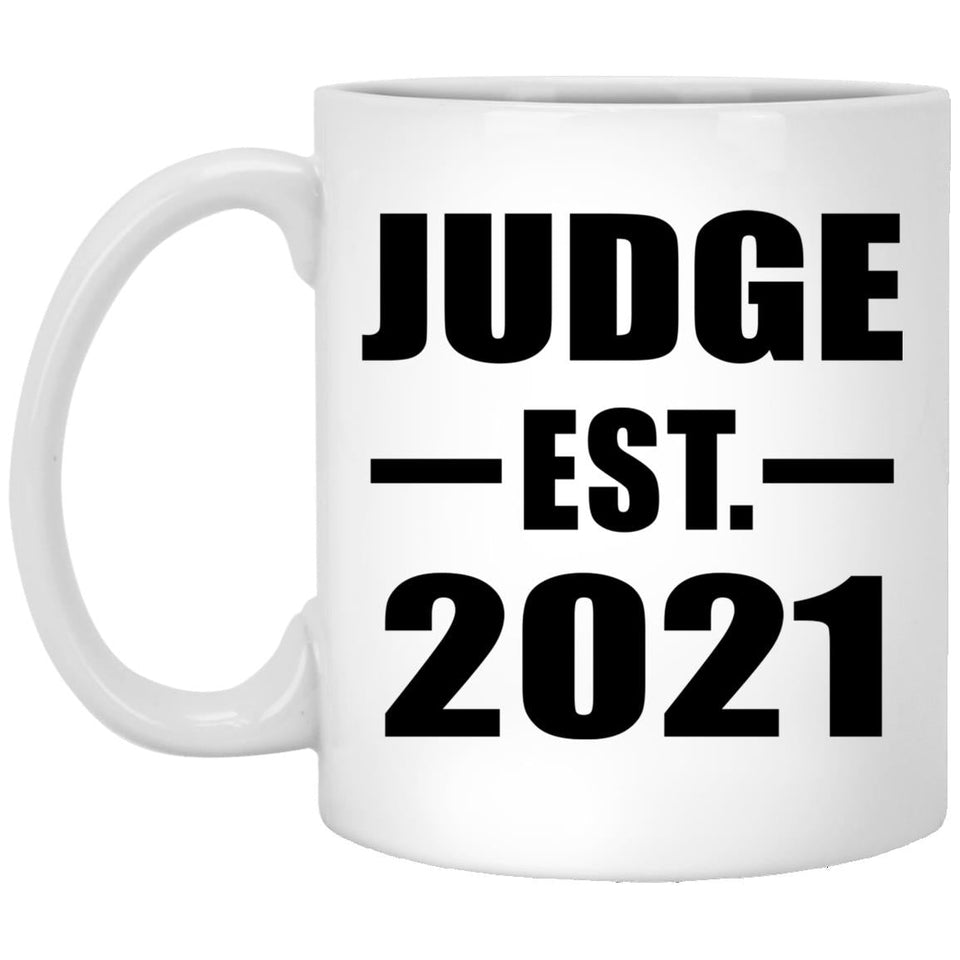 Judge Established EST. 2021 - 11oz Coffee Mug