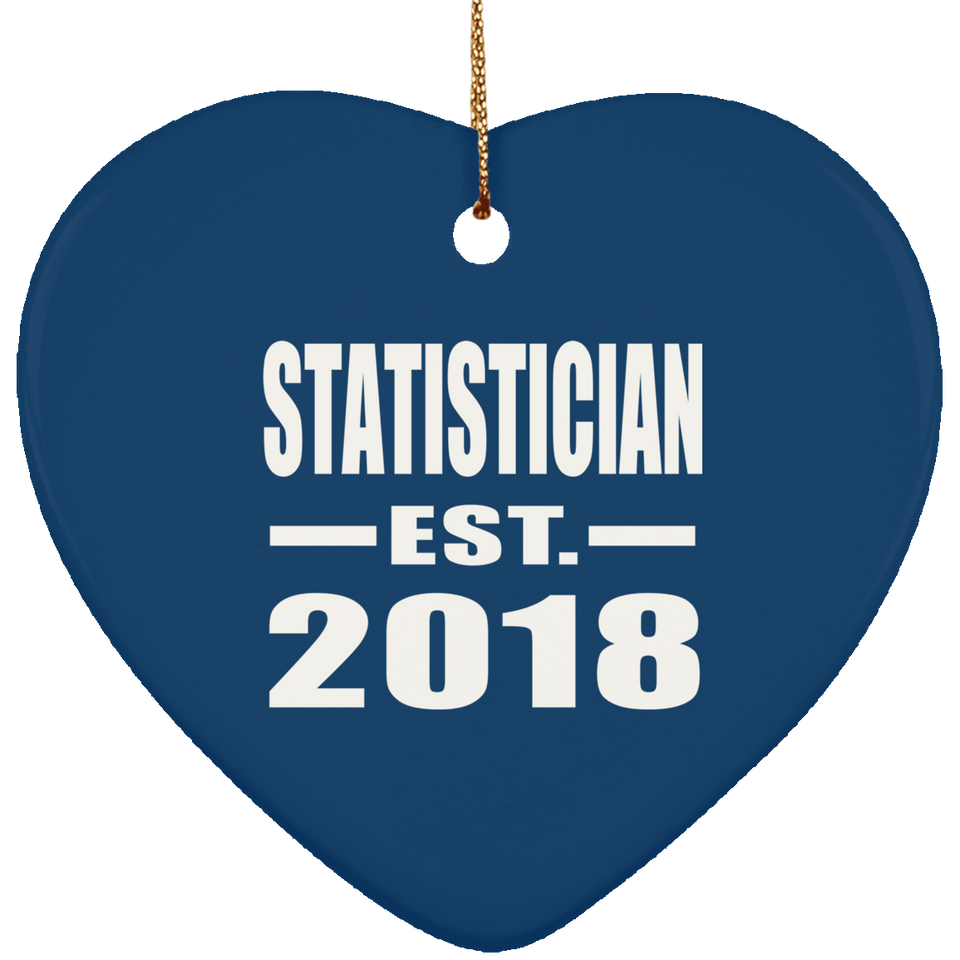Statistician Established EST. 2018 - Heart Ornament