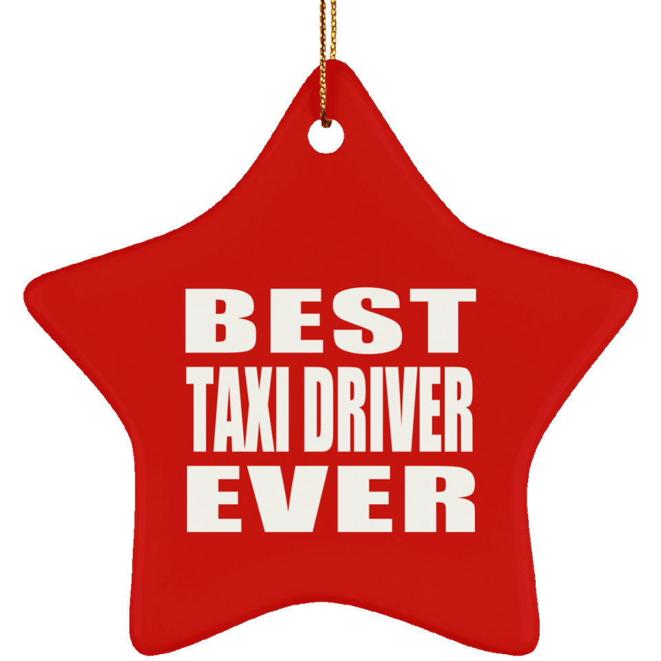Best Taxi Driver Ever - Star Ornament