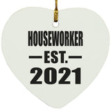 Houseworker Established EST. 2021 - Heart Ornament