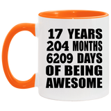 17th Birthday 17 Years 204 Months 6209 Days Of Awesome - 11oz Accent Mug Orange
