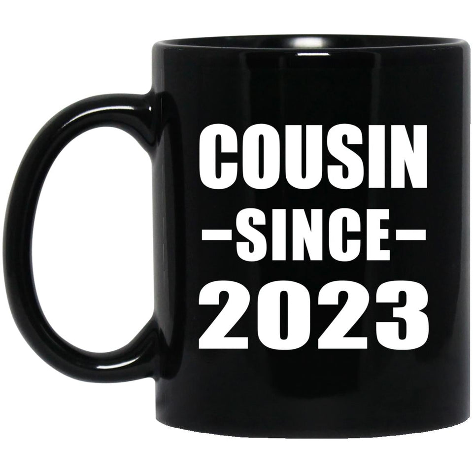 Cousin Since 2023 - 11oz Coffee Mug Black