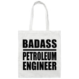 Badass Petroleum Engineer - Tote Bag White