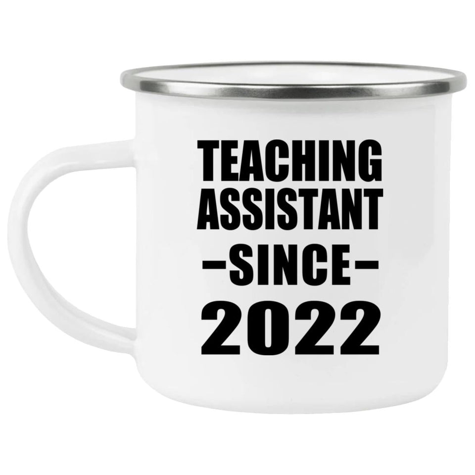 Teaching Assistant Since 2022 - 12oz Camping Mug
