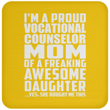 Proud Vocational Counselor Mom Of Awesome Daughter - Drink Coaster