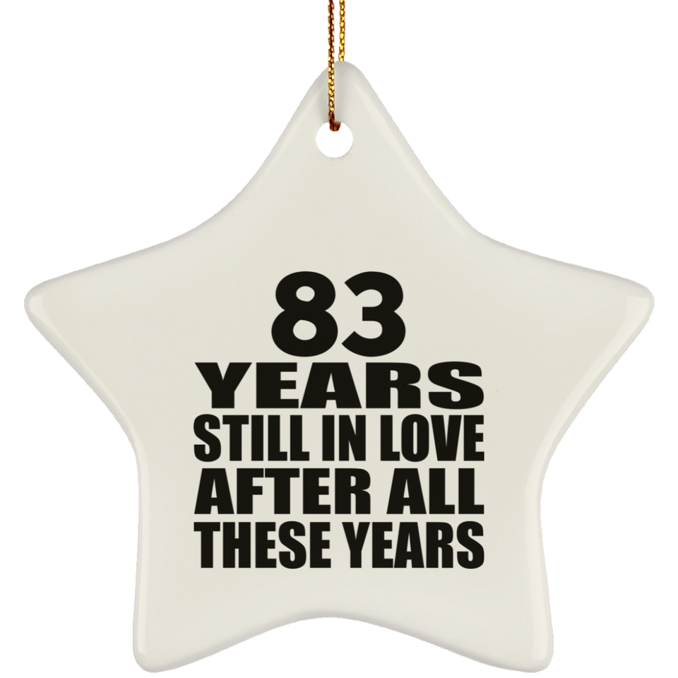 83rd Anniversary 83 Years Still In Love After These Years - Star Ornament