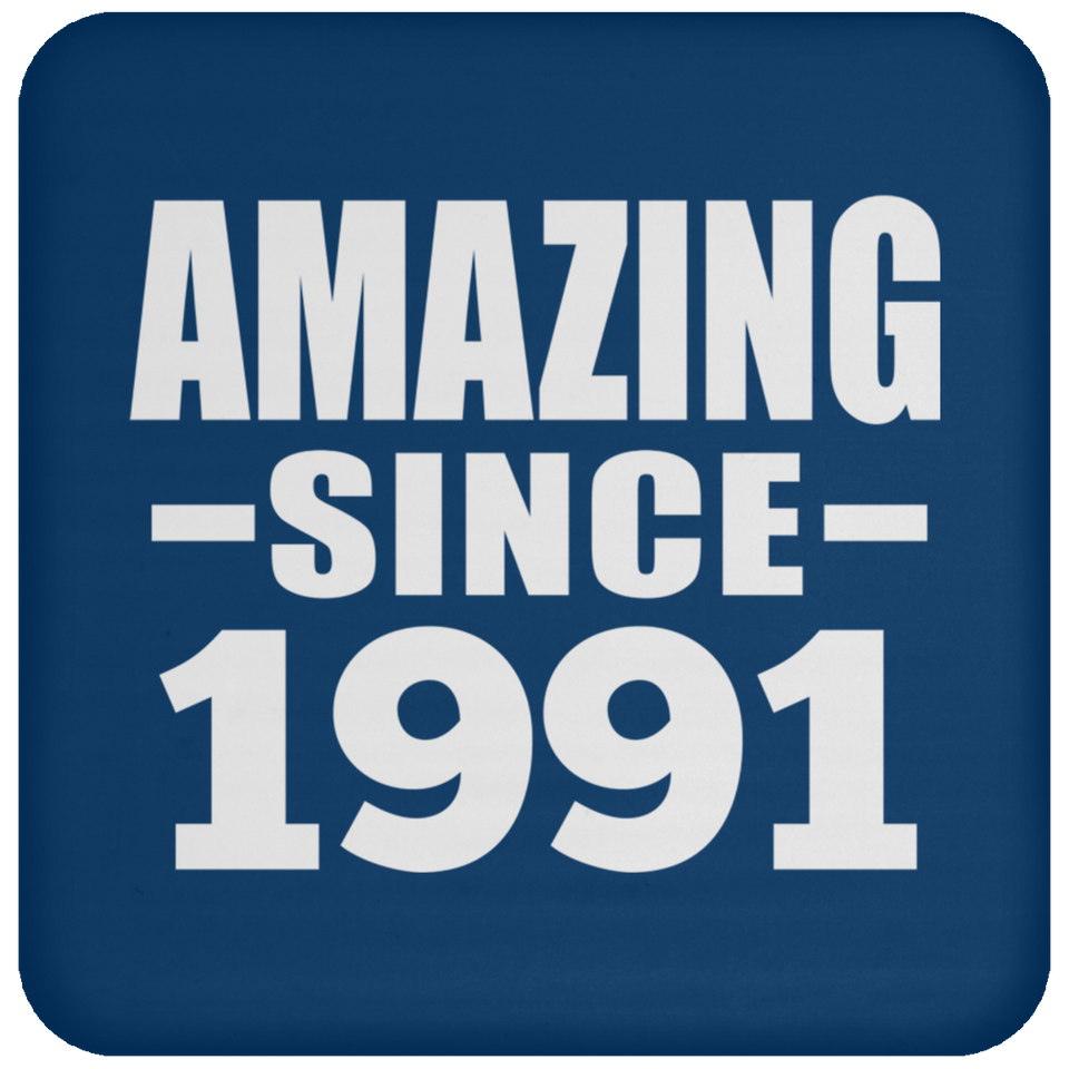 33rd Birthday Amazing Since 1991 - Drink Coaster