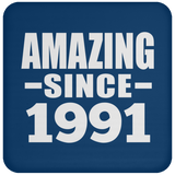 33rd Birthday Amazing Since 1991 - Drink Coaster