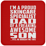 Proud Skincare Specialist Dad Of Awesome Son - Drink Coaster