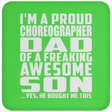 Proud Choreographer Dad Of Awesome Son - Drink Coaster