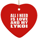 All I Need Is Love And My Lykoi - Heart Ornament