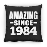 40th Birthday Amazing Since 1984 - Throw Pillow Black