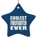 Coolest Firefighter Ever - Star Ornament