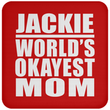 Jackie World's Okayest Mom - Drink Coaster