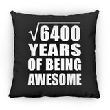 80th Birthday Square Root of 6400 Years of Being Awesome - Throw Pillow Black