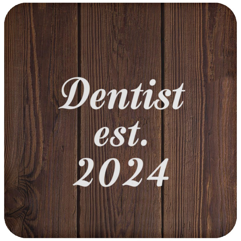Dentist Established Est. 2024 - Drink Coaster D