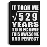 23rd Birthday Took Square Root of 529 Years To Awesome - Canvas Portrait
